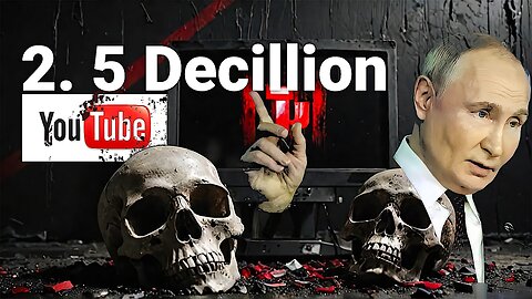 Russia Fines Google a STAGGERING $2.5 Decillion for YouTube Bans?