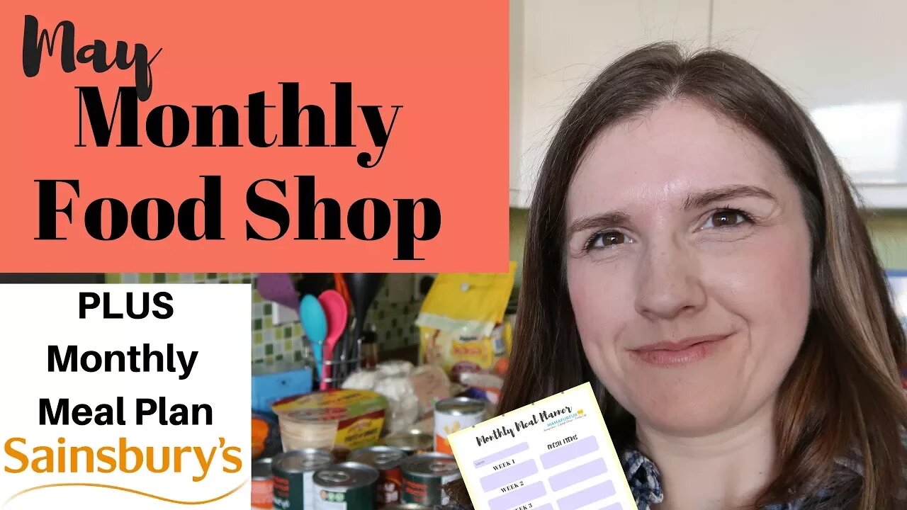 Sainsburys MAY 2018 FAMILY GROCERY HAUL UK MONTHLY FOOD SHOP FOR A FAMILY OF FOUR Colab with Jessica