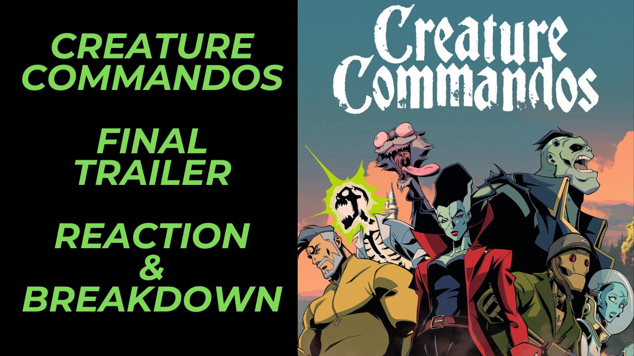 Creature Commandos Final Trailer Reaction & Breakdown | James Gunn Aside There is Hope