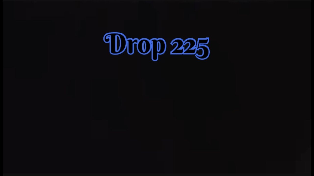 Drop 225