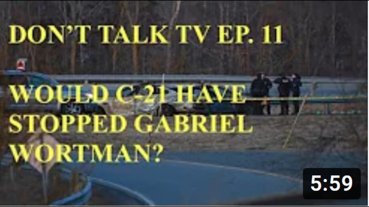 Don’t Talk TV Episode 11: Would C-21 Have Prevented the Nova Scotia Shootings?