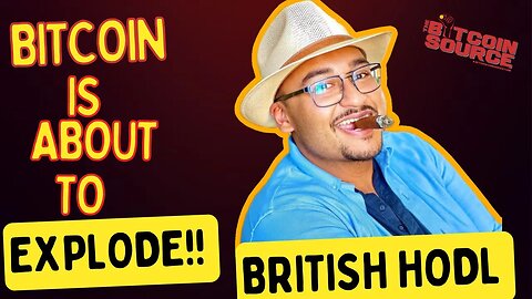 British Hodl on Why Bitcoin is Set to Explode in Price! || Must See!!