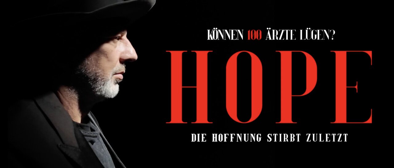 "HOPE": Die Hoffnung stirbt zuletzt – Der Film (in voller Länge)