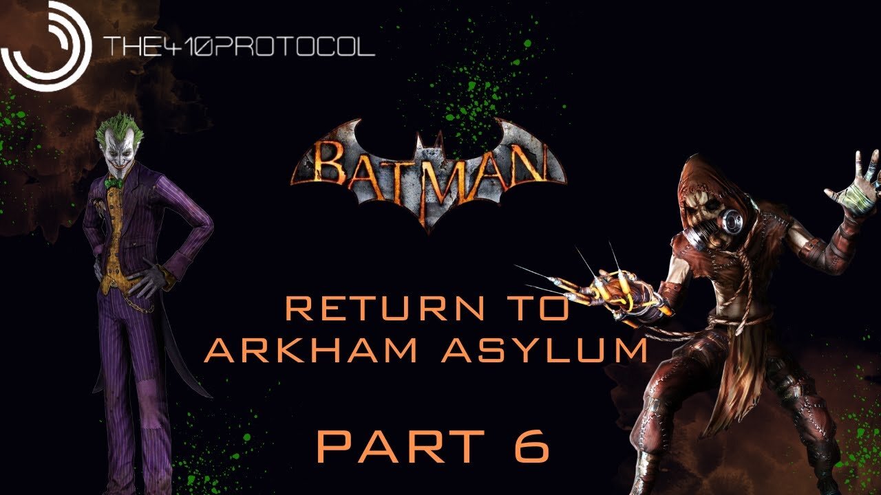 Batman - Return to Arkham Asylum (Part 6)