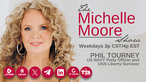 (Fri, Dec 20 @ 3p CST/4p EST) Guest, Phil Tourney 'USS Liberty Survivor' The Michelle Moore Show (Dec 20, 2024)