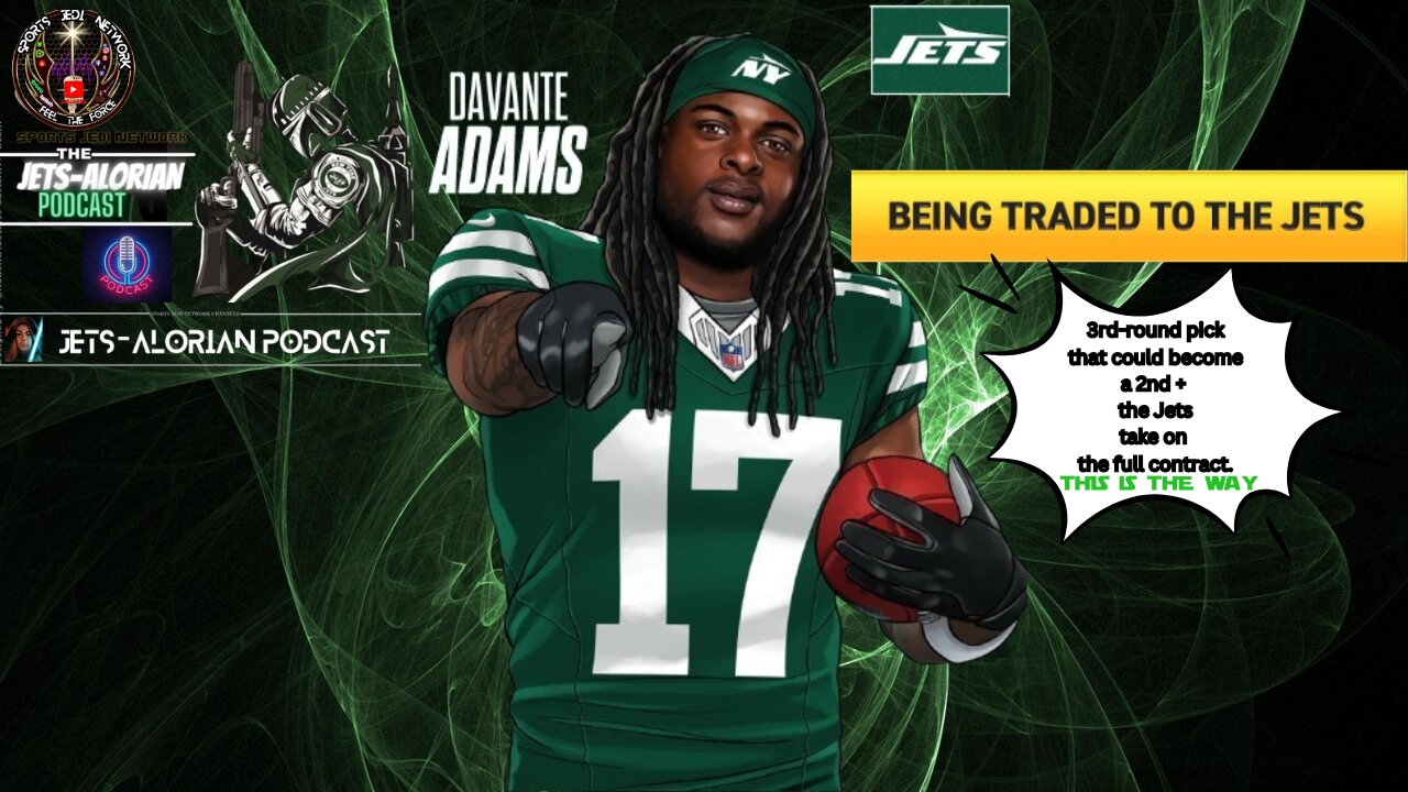 NY Jets Finalized A Trade For Davante Adams: Fueling Up Or Desperation? #nyjetsnews