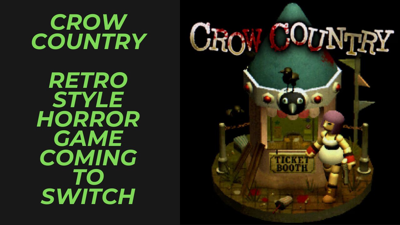 Crow Country is Getting a Switch Release | Can This Retro Horror Game Bring Me into the Genre?