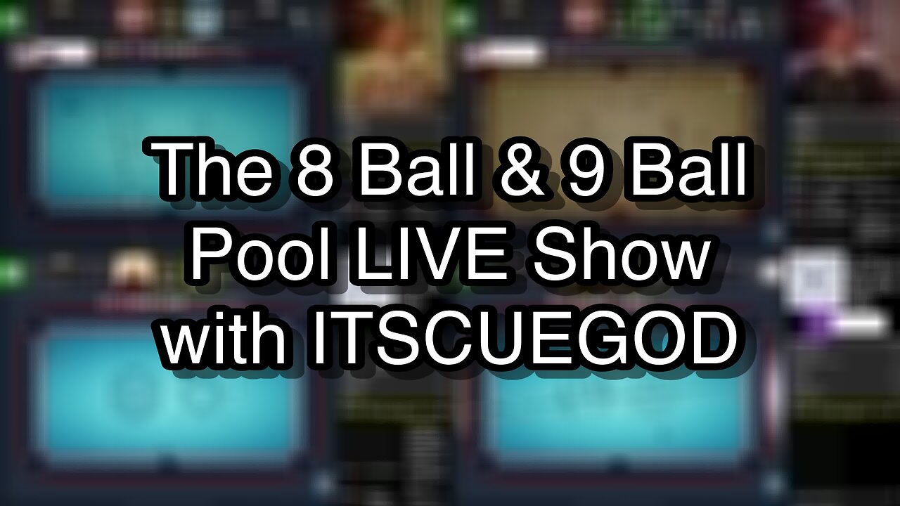 The 8 Ball & 9 Ball Pool LIVE Show with ITSCUEGOD