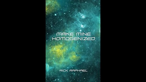 Make Mine Homogenized by Rick Raphael - Audiobook