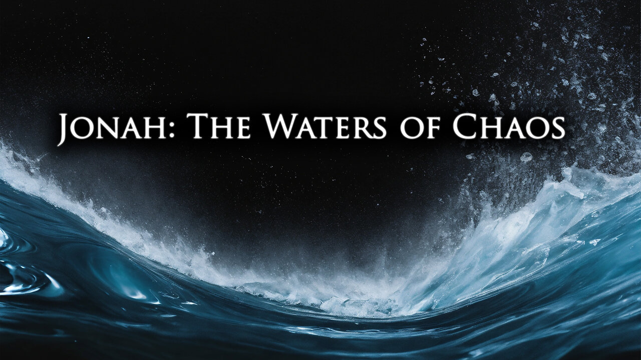 Jonah: The Waters of Chaos | Pastor Anderson