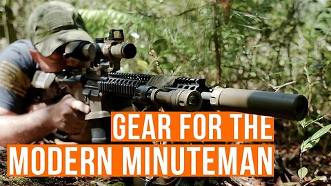 Gear Considerations for the Modern Minuteman or Responsibly Armed Citizen