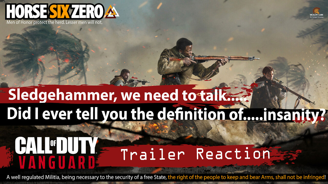 Call of Duty Release Trailer Reaction Video-The Definition of Insanity-A WW2 Game? Really? #NOGO#COD