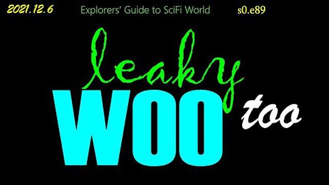 leaky woo too - Explorers' Guide to SciFi World