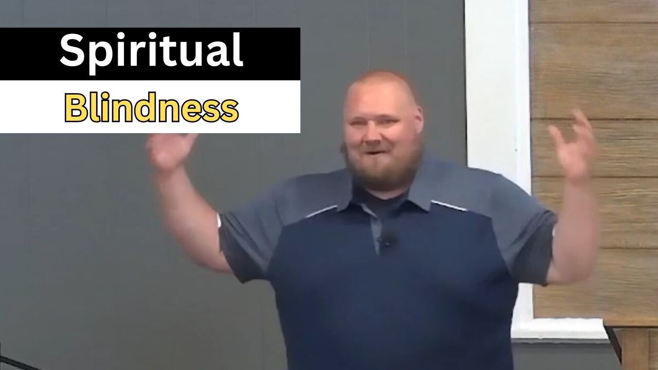 What is Spiritual Blindness