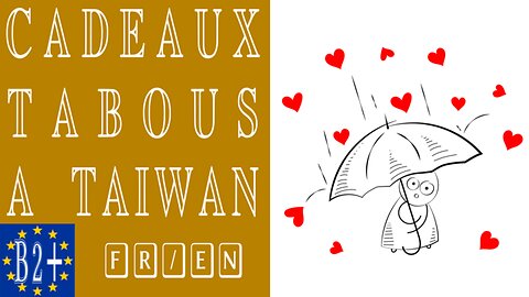 Les cadeaux tabous à taïwan