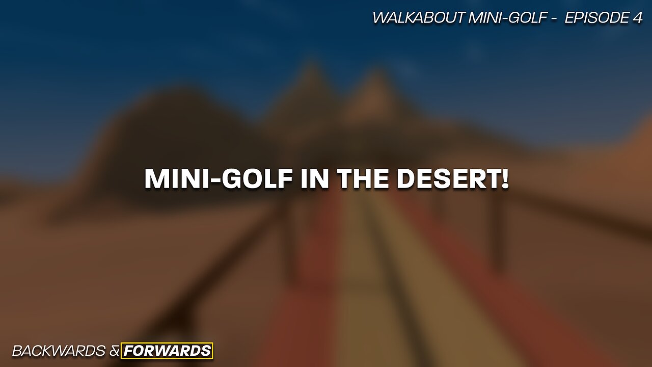 Let's See How we Play Mini-Golf in the Desert!