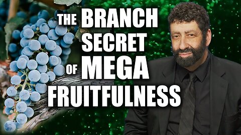 The Branch Secret & Mega Fruitfulness | Jonathan Cahn Sermon