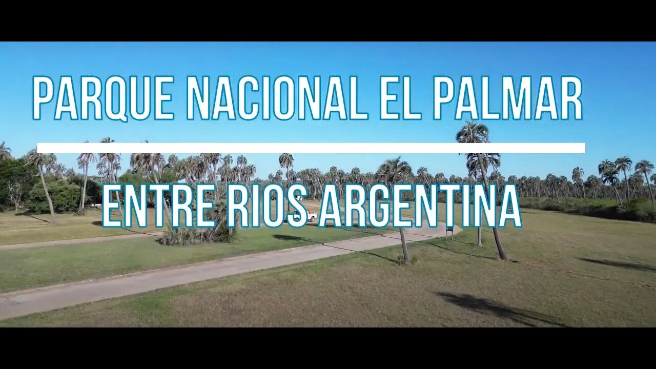 Parque Nacional El Palmar Entre Rios Argentina