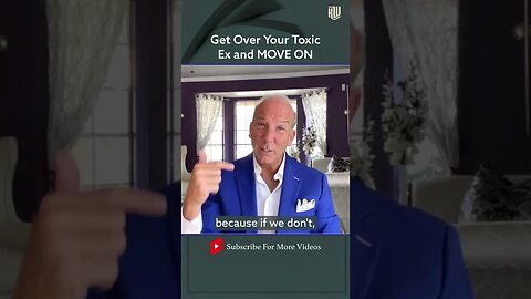 Get Over Your Toxic Ex and MOVE ON #shorts