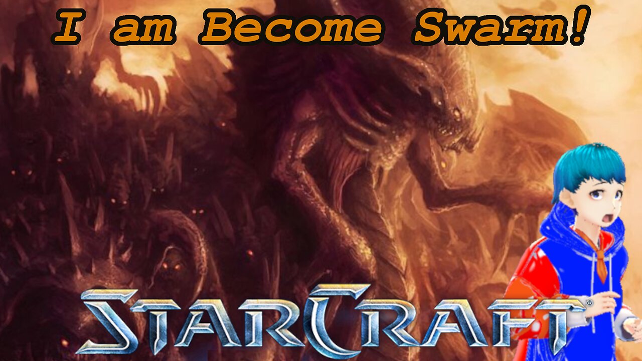 I am Become SWARM!!! [StarCraft, Zerg Campaign, Part 1]