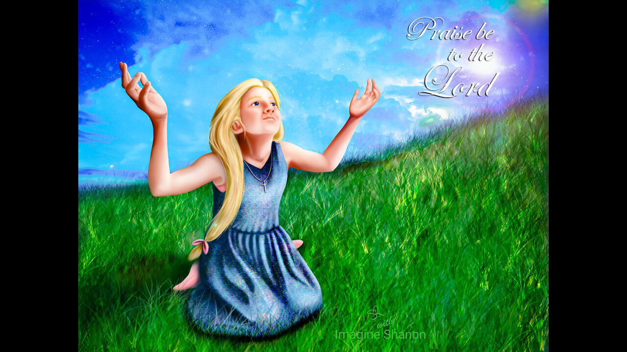 Praise be to the Lord: My Story