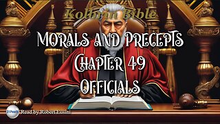 Kolbrin Bible - Morals and Precepts - Chapter 49 - Officials - Text In Video