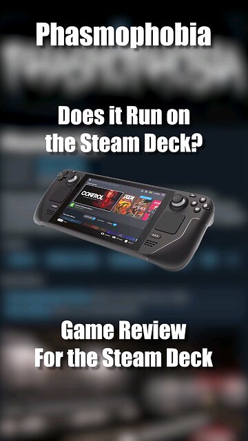 Phasmophobia on the Steam Deck