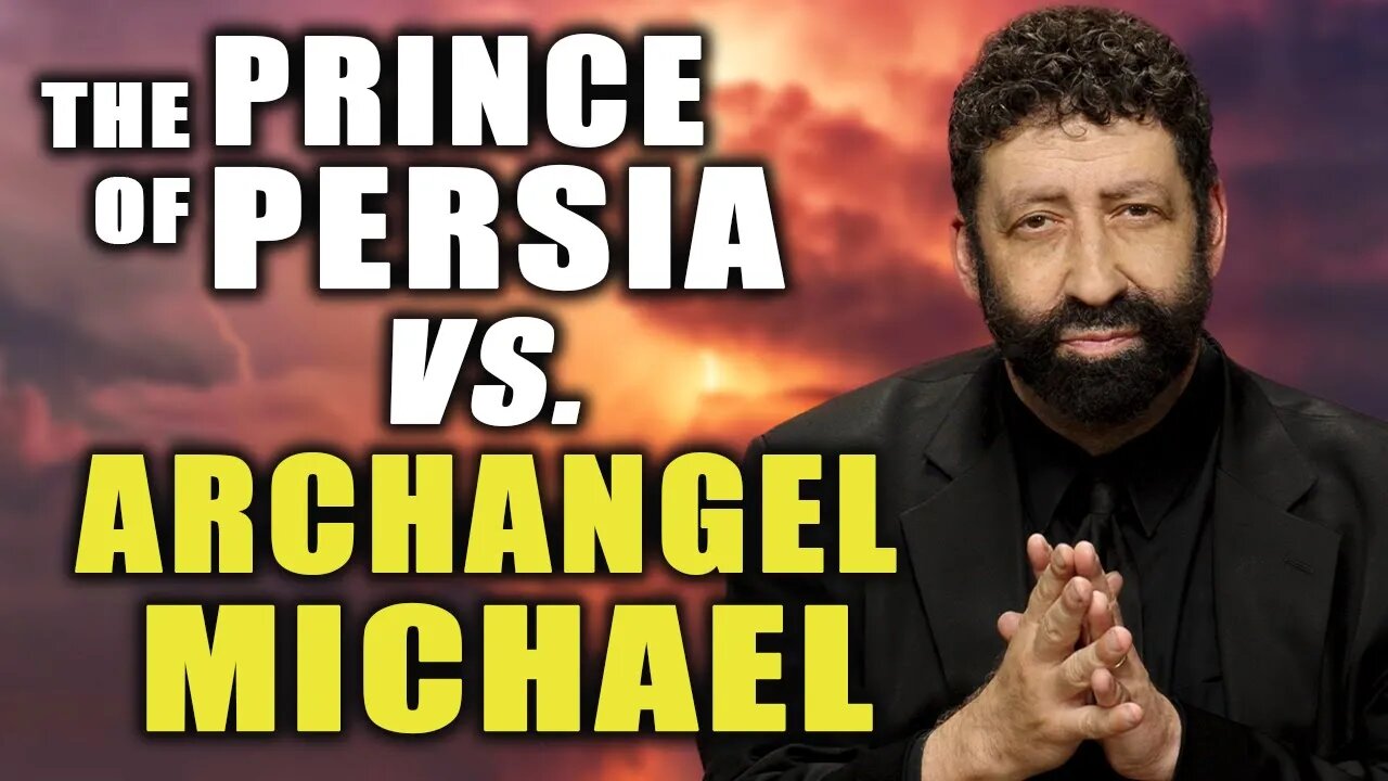 The Prince of Persia vs. Archangel Michael | Jonathan Cahn