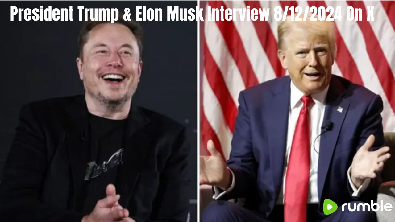 President Trump & Elon Musk Interview