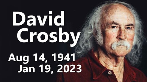 DAVID CROSBY Dead at 81 ⭐ BYRDS ⭐ CROSBY STILLS NASH YOUNG