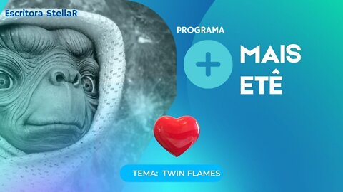 Twin Flames - Chamas Gêmeas - Contrapartes - Almas Gêmeas