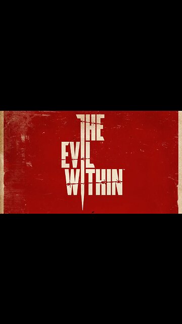 Unexpected Start - Evil Within