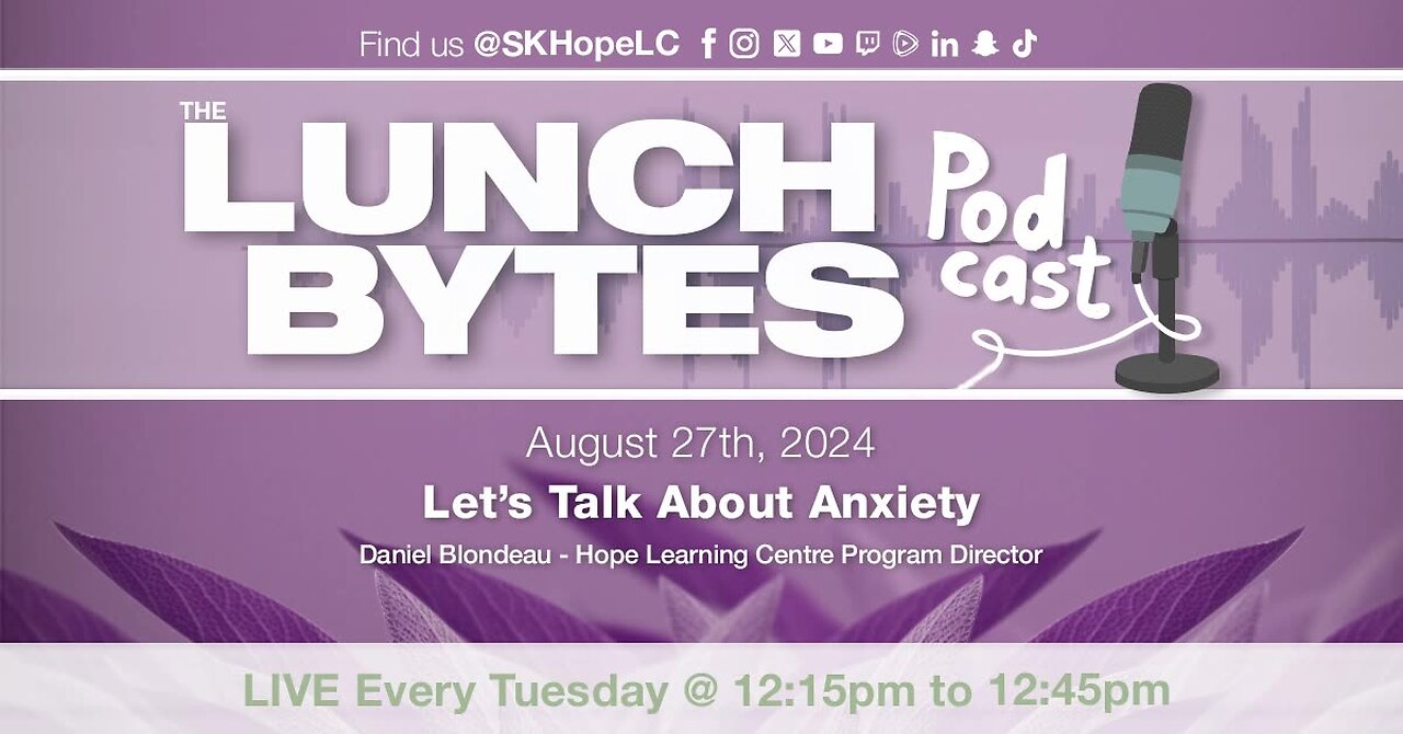 Aug. 27/24 | LB | Let's talk about Anxiety