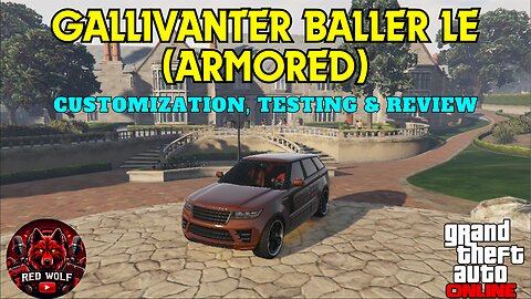 GTA 5 Online - Gallivanter Baller LE (Armored) Customization, Testing & Review