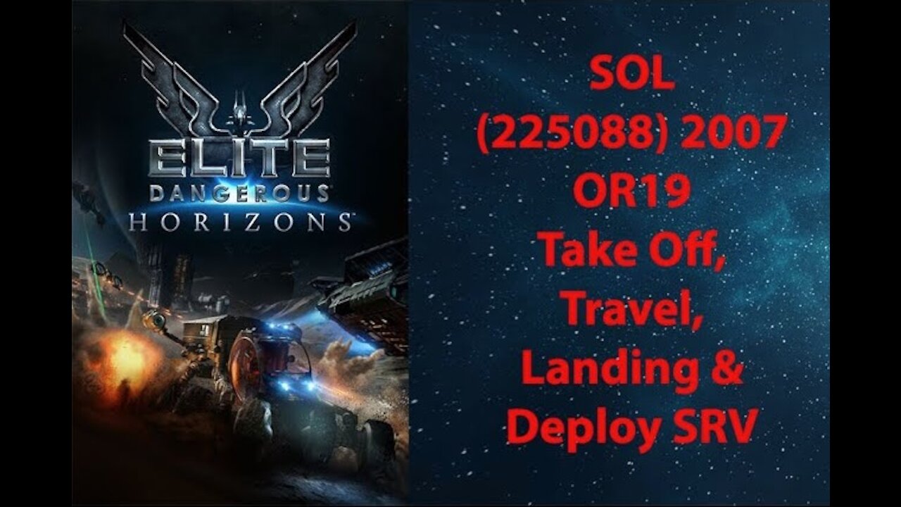 Elite Dangerous: Permit - SOL - (225088)2007 OR19 - Takeoff, Travel, Landing & Deploy SRV - [00050]