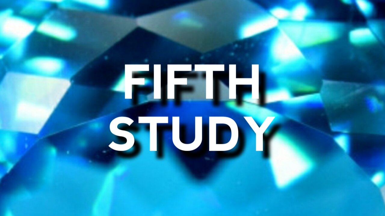 Fifth Study