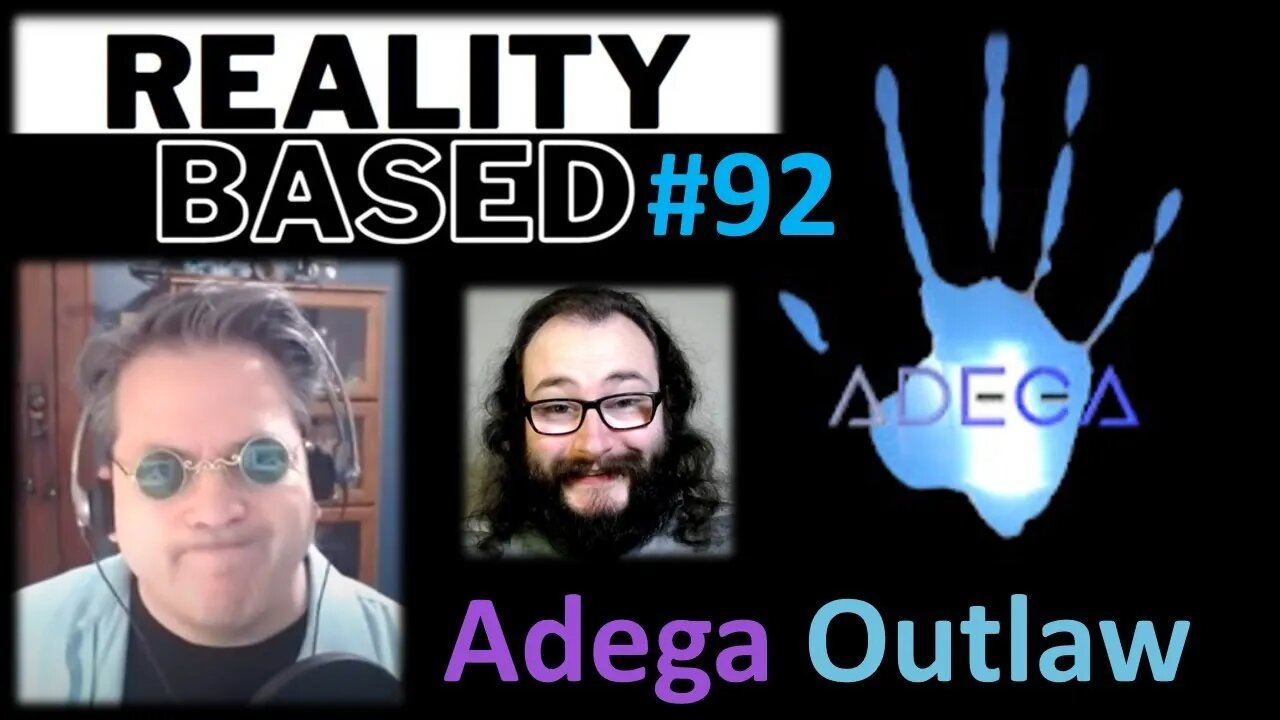 Reality Based #92: Adega Outlaw