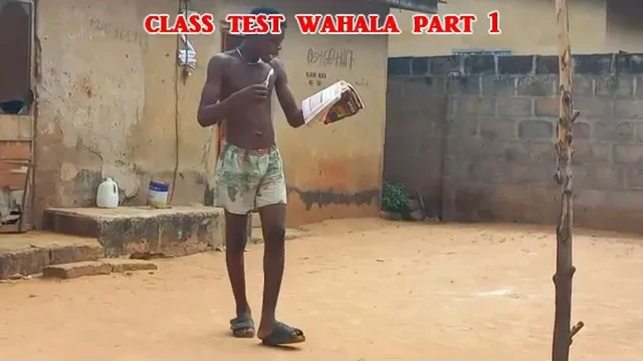 CLASS TEST WAHALA PART 1 - KIZZ COMEDY