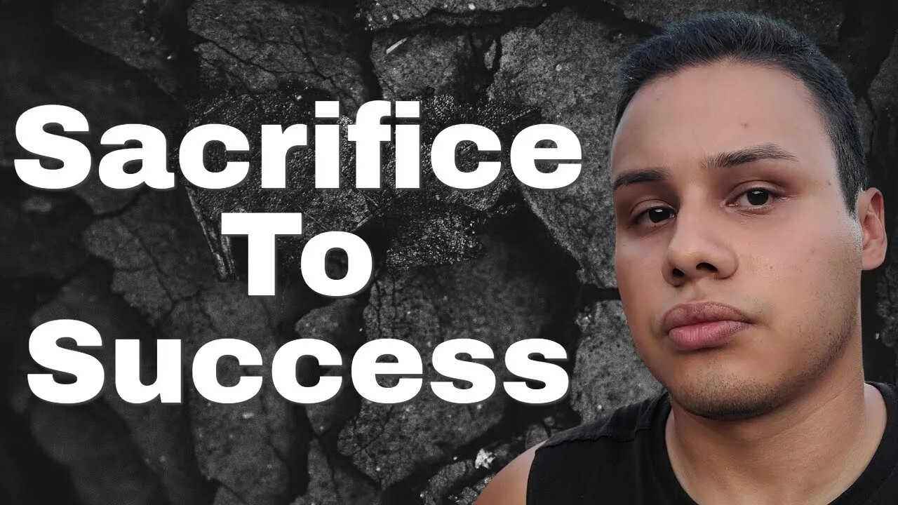 Sacrifice For Future Success In Life
