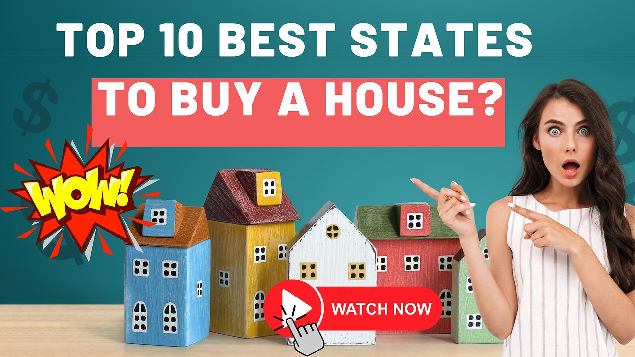 Top 10 BEST STATES to Buy a House in 2024