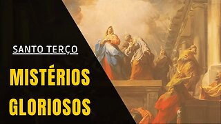 Santo Terço - Mistérios Gloriosos (11/06/2023)