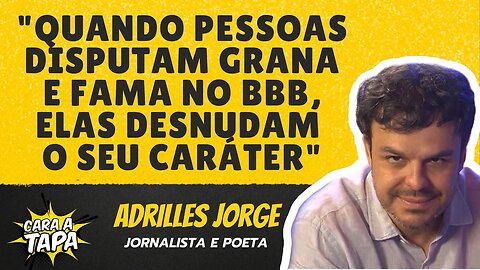 ADRILLES REVELA COMO FOI PARAR NO BIG BROTHER E DIZ O QUE ACHOU DA EXPERIÊNCIA