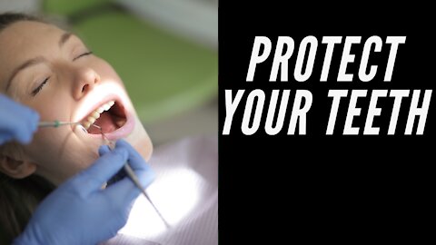 Protect Your Teeth