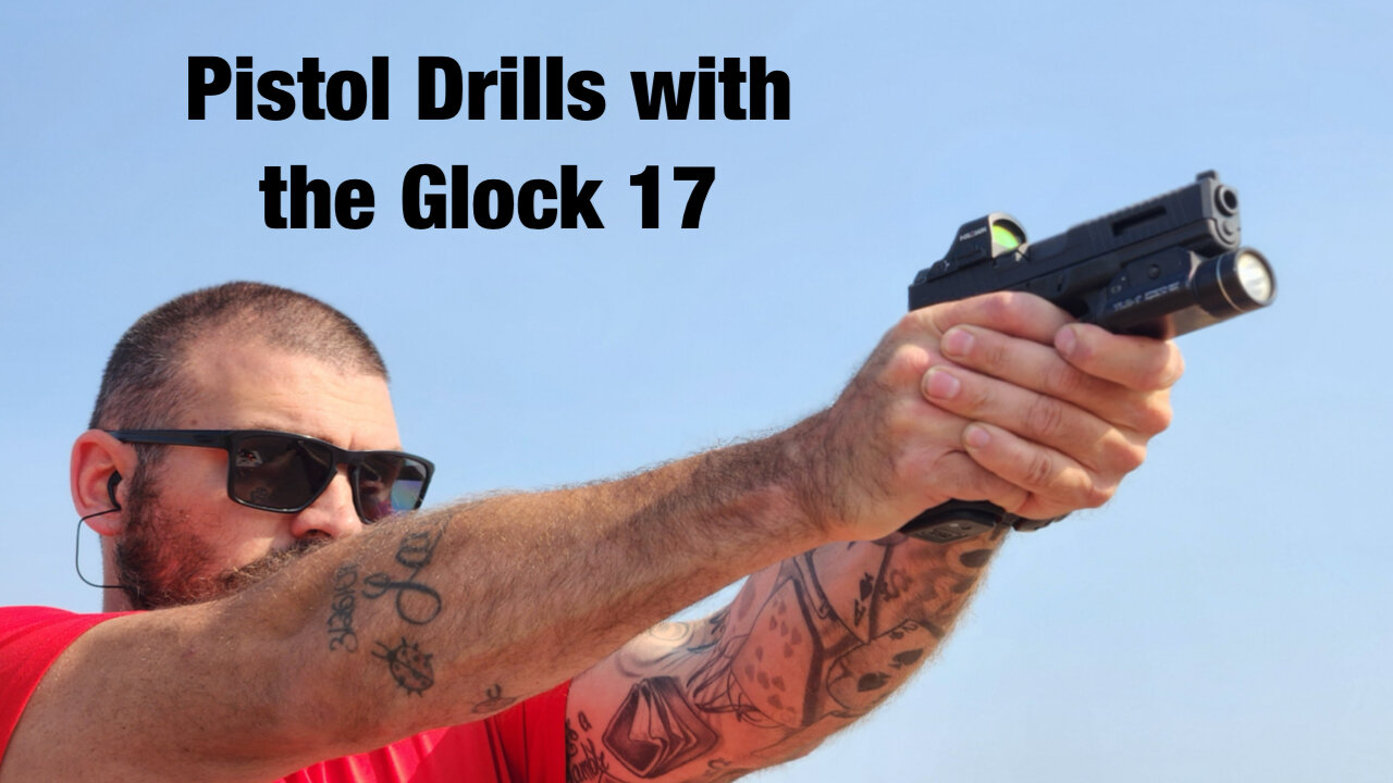 Pistol Drills with a Glock 17