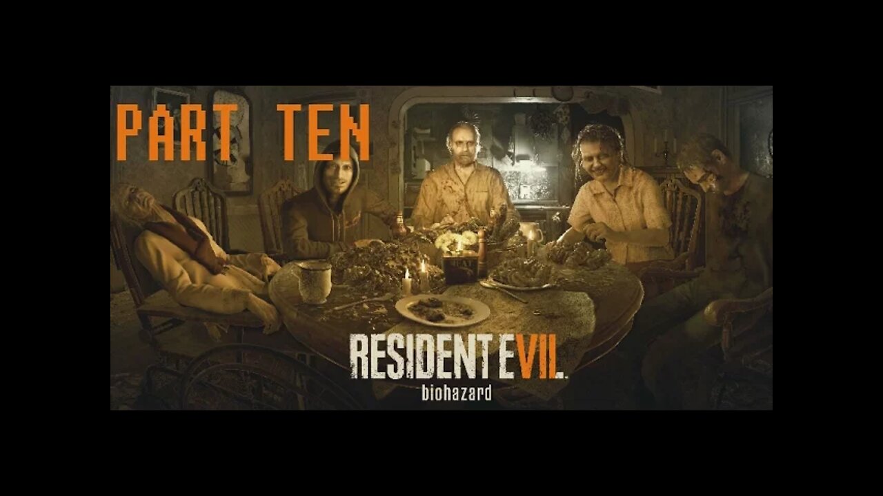 (PART 10) [Origin Story] RESIDENT EVIL 7 BIOHAZARD