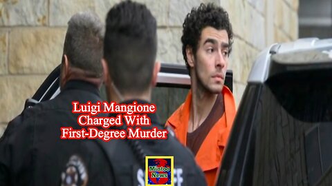 Luigi Mangione charged with first-degree murder as act of terrorism in New York