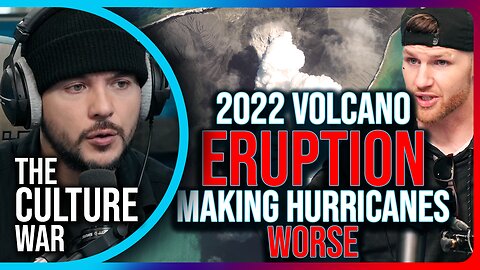 2022 Volcano Eruption STILL Impacting Global Weather Systems, Making Storms WORSE