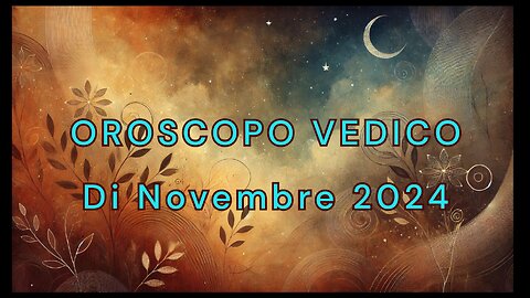 Oroscopo di Novembre 2024 Secondo L'astrologia Vedica.