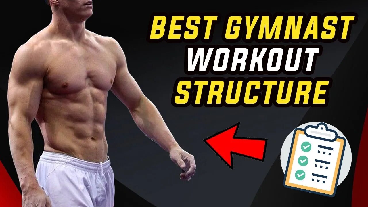 Best Workout Structure for the Gymnast Body