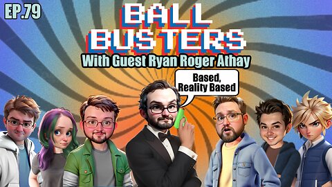 Ball Busters #79! Sweet Baby Inc RETURNS!! Captain African American FAILS!! With Ryan Roger Athay!!